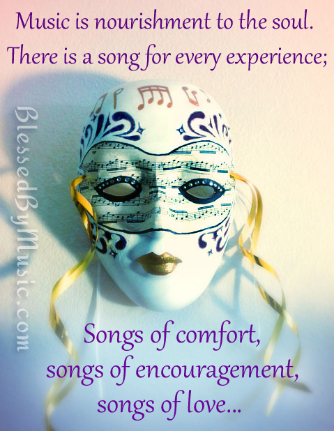 Music is nourishment to the soul. There is a song for every experience; Songs of comfort, songs of encouragement, songs of love... Through